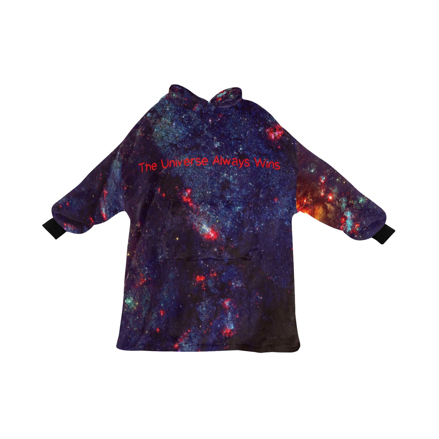 The Universe Always Wins - Hooded Snuggie (Blanket Hoodie)